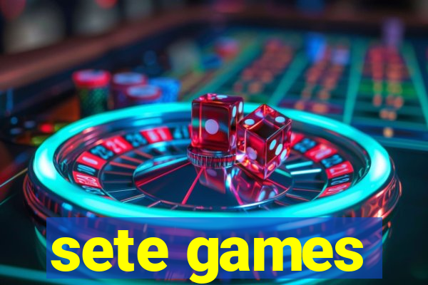 sete games